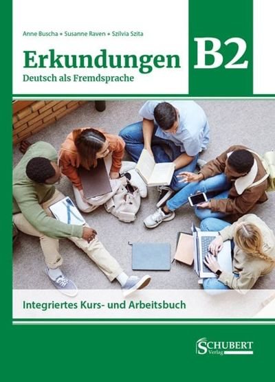 Erkundungen, Deutsch als Fremdsprache B2